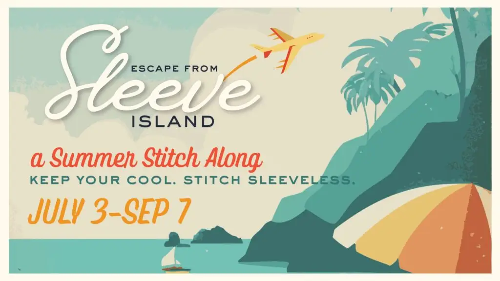 Vintage-style post card showing a tropical island with palm trees, an airplane, and a sailboat promoting fibre space's 2026 summer stitch along event "Escape from Sleeve Island" from July 3 to Sept 7. Tagline reads: "Keep your cool. Stitch sleeveless."