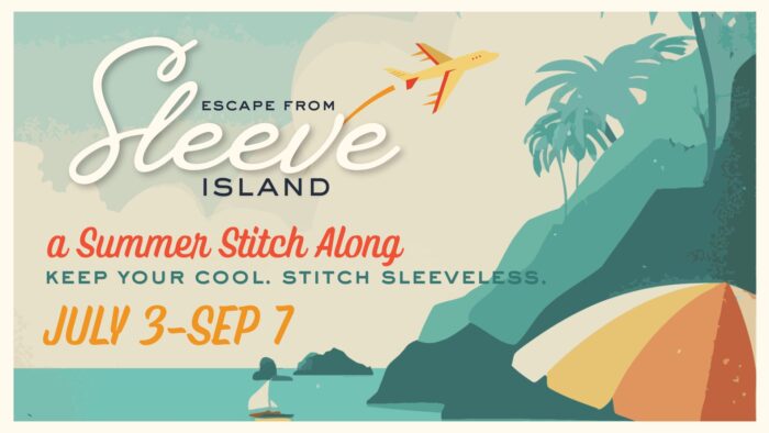 Vintage-style post card showing a tropical island with palm trees, an airplane, and a sailboat promoting fibre space's 2026 summer stitch along event "Escape from Sleeve Island" from July 3 to Sept 7. Tagline reads: "Keep your cool. Stitch sleeveless."